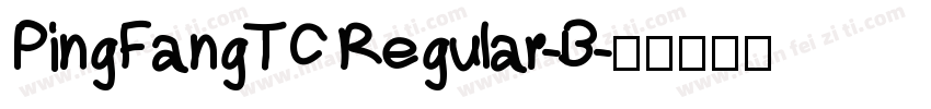 PingFangTC Regular-B字体转换